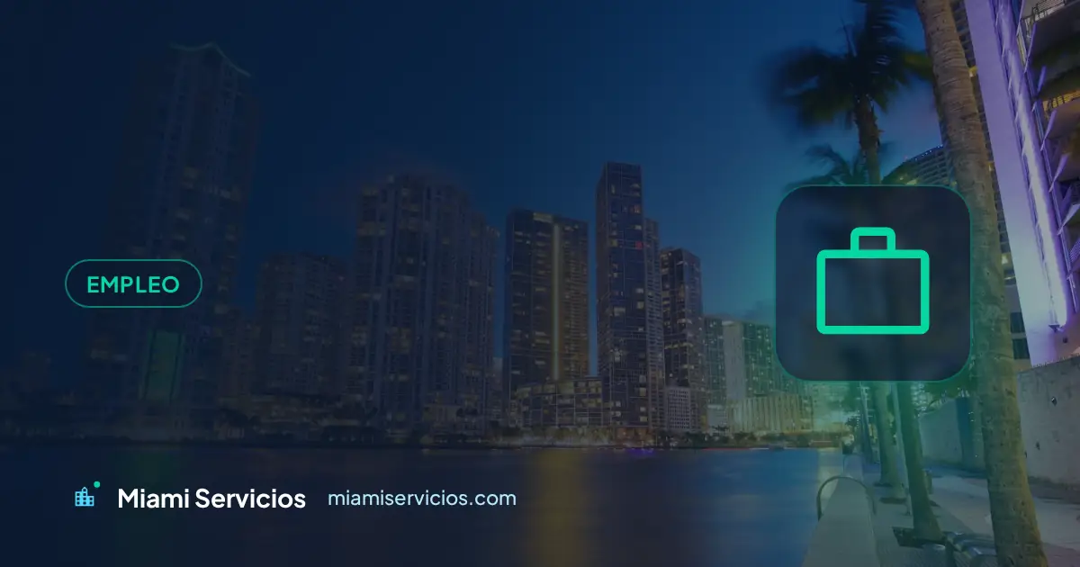 Trabajos en Miami: cómo buscar empleo y dónde aplicar